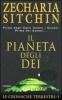 Il pianeta degli dei. Le cronache terrestri vol.1