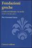 Fondazioni greche. L'Italia meridionale e la Sicilia (VIII e VII sec. a.C.)