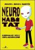 Neuro habitat. Cronache dell'isolazionismo