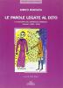 Le parole legate al dito. 141 racconti dal �giornale di Brescia� vol.1