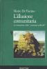 L' illusione comunitaria. La costruzione moderna delle �Comunit� artificiali�