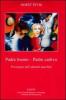 Padre buono-padre cattivo. Psicologia dell'identit� maschile