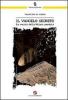 Il Vangelo segreto. La verit� della Milano perduta