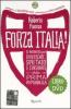 Forza Italia! Il ritratto pi� divertente, spietato e censurato della prima Repubblica. Con DVD