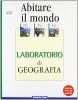 Abitare il mondo. Con atlante e portfolio. Per la Scuola media vol.1