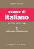 L' esame di italiano. Per i Licei e gli Ist. Magistrali vol.1