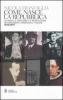 Come nasce la Repubblica. La mafia, il Vaticano e il neofascismo nei documenti americani e italiani 1943-1947