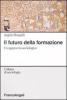 Il futuro della formazione. Un approccio sociologico