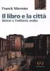 Il libro e la citt�. Beirut e l'editoria araba