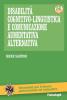 Disabilit� cognitivo-linguistica. Comunicazione aumentativa alternativa
