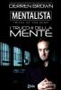 Il mentalista. I trucchi della mente dell'illusionista psicologico pi�� famoso al mondo