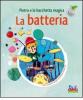 Pietro e la bacchetta magica. La batteria. Con CD Audio