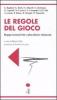 Le regole del gioco. Rappresentativit� e pluralismo sindacale