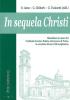 In sequela Christi. Miscellanea in onore del cardinale Severino Poletto, arcivescovo di Torino in occasione del suo LXX compleanno