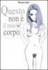 Questo non � il mio corpo
