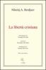 La libert� cristiana. Testo russo a fronte