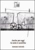 Ancora per oggi la notte � sconfitta