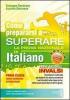 Come prepararsi a superare la prova nazionale di italiano. Prove INVALSI di italiano. Per la Scuola media