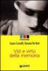 Vizi e virt� della memoria