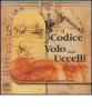 Il codice sul volo degli uccelli. CD-ROM