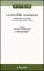 Le virt� della concorrenza. Regolazione e mercato nei servizi di pubblica utilit�