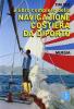 Il libro completo della navigazione costiera da diporto