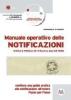 Manuale operativo delle notificazioni civili e penali in Italia e all'estero. Con CD-ROM