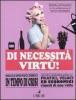 Di necessit� virt�! Manuale di sopravvivenza domestica in tempo di crisi