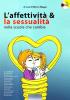 L' affettivit� e la sessualit� nella scuola che cambia