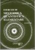 Esercizi di meccanica quantistica elementare vol.2