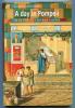 Un giorno a Pompei. Vita quotidiana, cultura, societ�. Ediz. inglese