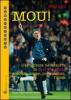Mou! L'avventura nerazzurra di Jos� Mourinho. Scudetti, coppe, provocazioni, l'addio