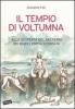 Il tempio di Voltumna. Alla scoperta del sacrario dei dodici popoli etruschi