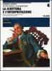 La scrittura e l'interpretazione. Antologia della letteratura italiana. Ediz. blu. Per le Scuole superiori vol.4