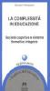 La complessit� in educazione. Societ� cognitiva e sistema formativo integrato