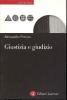 Giustizia e giudizio. Ascesa e prospettive del modello giudizialista nella filosofia politica contemporanea