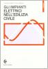 Gli impianti elettrici nell'edilizia civile