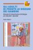 Gi adulti di fronte ai disegni dei bambini. Manuale di interpretazione del disegno per educatori e operatori. Con CD-ROM