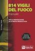 Ottocentoquattordici vigili del fuoco. Manuale