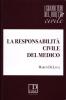 La responsabilit� civile del medico