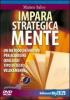 Impara strategicamente. Un metodo definitivo per acquisire qualsiasi tipo di testo velocemente. Con DVD