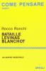 Bataille, L�vinas, Blanchot. Un sapere passionale