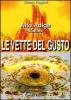 Le vette del gusto. Alto Adige S�dtirol
