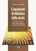 Lineamenti di didattica della storia. Dal sapere storico alla storia insegnata: la mediazione scolastica
