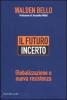 Il futuro incerto. Globalizzazione e nuova resistenza
