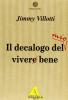 Il decalogo del mio viver bene