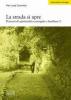 La strada si apre. Percorsi di spiritualit� coniugale e familiare vol.2
