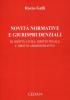 Novit� normative e giurisprudenziali di diritto civile, diritto penale e diritto amministrativo