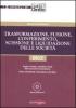 Trasformazione, fusione, conferimento, scissione e liquidazione delle societ�. Con CD-ROM
