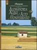 Alessandria, Acqui e l'Alto Monferrato. Piemonte: il territorio, la cucina, le tradizioni vol.6
